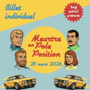 Billet "Meurtre en pole position" (adulte)